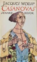 Casanovas senare resor : roman till&auml;gnad minnet av Jacques Giacomo Casanova de Seingalt (1725-1798)
