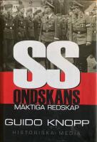 SS : ondskans m&auml;ktiga redskap