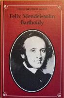Felix Mendelssohn Bartholdy