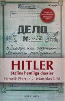 Hitler : Stalins hemliga dossier
