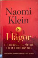 I l&aring;gor : ett brandtal till v&auml;rlden f&ouml;r en Green New Deal