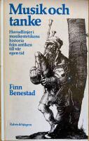 Musik och tanke : huvudlinjer i musikestetikens historia fr&aring;n antiken till v&aring;r egen tid