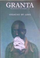 Granta issue 136 Legacies of love
