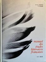 Manuel des &eacute;tudes litt&eacute;raires fran&ccedil;aises XXe si&egrave;cle