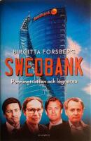 Swedbank : penningtv&auml;tten och l&ouml;gnerna
