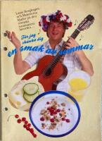 F&aring;r jag sk&auml;nka dig en smak av sommar  Lasse Berghagen och Mejerierna bjuder p&aring; den svenska sommarens favoriter