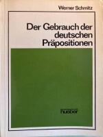 Der Gebrauch der deutschen Pr&auml;positionen