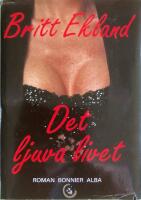 Det ljuva livet : roman