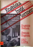 Engelska byggtermer : engelsk-svensk och svensk-engelsk ordlista baserad i huvudsak p&aring; English for the construction industry av Graham och Celia Waterhouse = Construction terms : English-Swedish and Swedish-English wordlist referring to English for the co