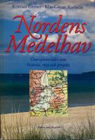 Nordens Medelhav : &Ouml;stersj&ouml;omr&aring;det som historia, myt och projekt