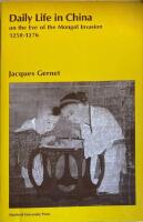 Daily life in China on the eve of the Mongol invasion 1250-1276