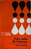 Fr&aring;n Jalta till Vietnam En kritisk granskning av USA:s utrikespolitik