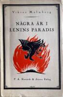 N&aring;gra &aring;r i Lenins paradis En svensk l&auml;kares upplevelser i Sovjet-Ryssland