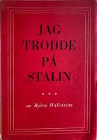 Jag trodde på Stalin