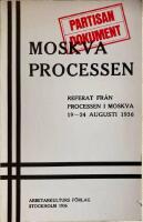 Moskvaprocessen Referat från processen i Moskva 19-24 augusti 1936