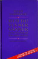 Hur du vinner v&auml;nner och p&aring;verkar din omgivning : om kommunikation m&auml;nniskor emellan