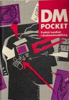 DM pocket : praktisk handbok i direktmarknadsf&ouml;ring