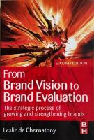From brand vision to brand evaluation - the strategic process of growing an