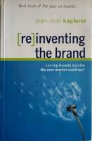 (Re)inventing the brand - can top brands survive the new market realities?