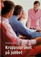 Kroppsspr&aring;ket p&aring; jobbet