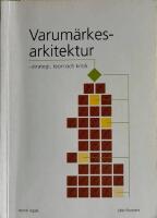 Varum&auml;rkesarkitektur - strategi; teori och kritik