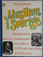 Musiken i Sverige : skivlyssnarens handbok i svensk musik fr&aring;n &auml;ldsta tid till 1970-talet med utf&ouml;rlig skivf&ouml;rteckning