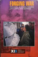 Forging war - the media in Serbia, Croatia and Bosnia-Hercegovina