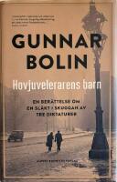 Hovjuvelerarens barn - en ber&auml;ttelse om en sl&auml;kt i skuggan av tre diktaturer
