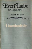 I hundrade &aring;r - om Evert Taube och hans f&ouml;delsedagar
