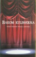 Bakom kulisserna  : n&ouml;jesv&auml;rldens hemliga historia