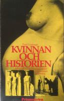Kvinnan och historien : k&ouml;nsroller och familjem&ouml;nster i ekonomisk belysning