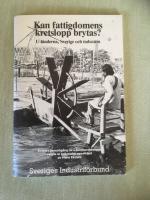 Kan fattigdomens kretslopp brytas? U-l&auml;nderna, Sverige och industrin