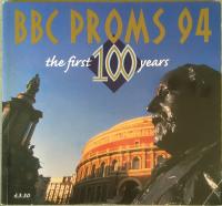 BBC Proms 94 the first 100 years