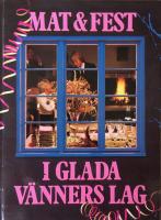 Mat & fest i glada v&auml;nners lag