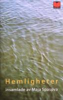 Hemligheter : insamlade av Maja Spasova