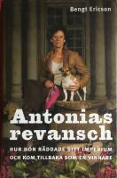 Antonias revansch : hur hon r&auml;ddade sitt imperium fr&aring;n att g&aring; under och kom tillbaka som en vinnare