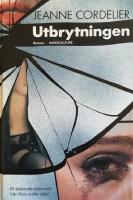 Utbrytningen : roman