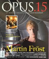 Opus 15 Ett klassiskt magasin f&ouml;r musikintresserade