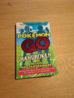 Pok&eacute;mon Go : den inofficiella handboken