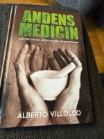 Andens medicin : ur&aring;ldrig visdom m&ouml;ter modern neurovetenskap