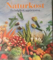 Naturkost-En kulinarisk uppt&auml;cktsresa