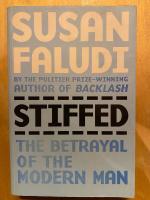 Stiffed - the betrayal of the modern man