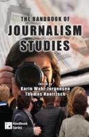 The handbook of journalism studies