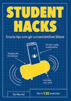 Student hacks - smarta tips som g&ouml;r studentlivet l&auml;ttare