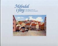 M&ouml;lndal i f&auml;rg : Knut Bergs tavlor och Sven Olof Olssons fotografier