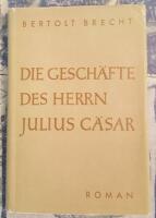 Die Gesch&auml;fte des Herrn Julius C&auml;sar [f&ouml;rstautg&aring;va]