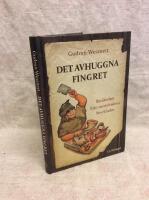 Det avhuggna fingret : ber&auml;ttelser fr&aring;n medeltidens Stockholm