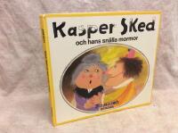 Kasper Sked och hans sn&auml;lla mormor