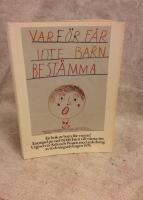 Varf&ouml;r f&aring;r barn inte best&auml;mma