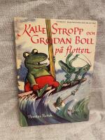 Kalle Stropp och Grodan Boll p&aring; flotten
